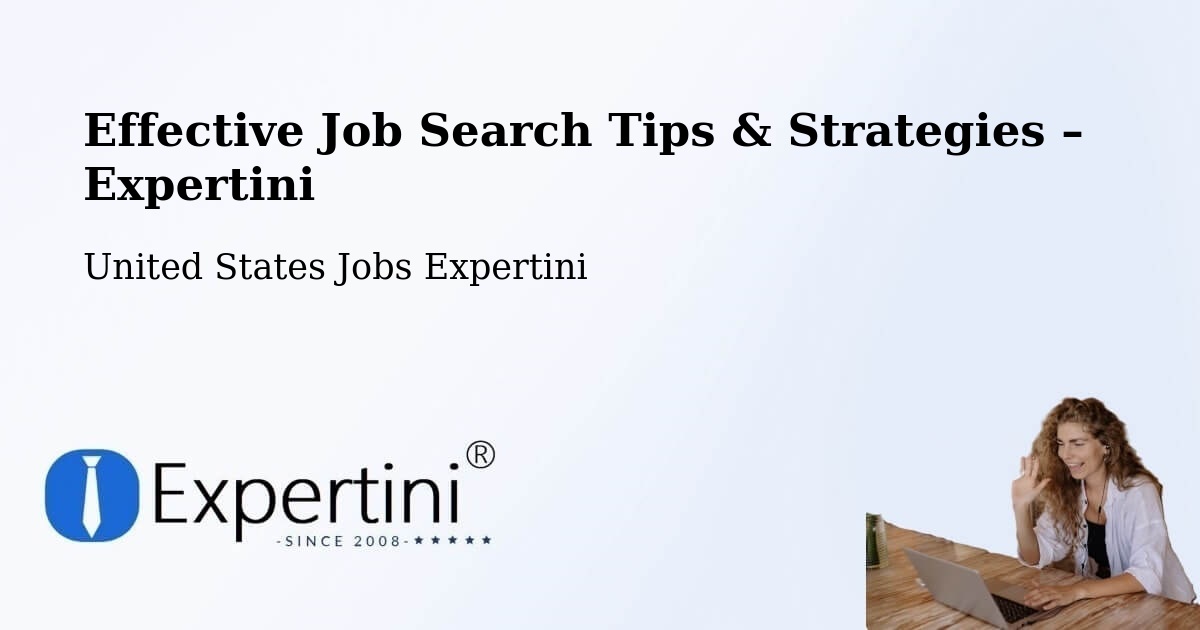 Job Search Tips & Strategies for Job Seekers – Dighton - Dighton, United States Jobs Expertini